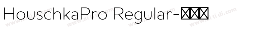 HouschkaPro Regular字体转换